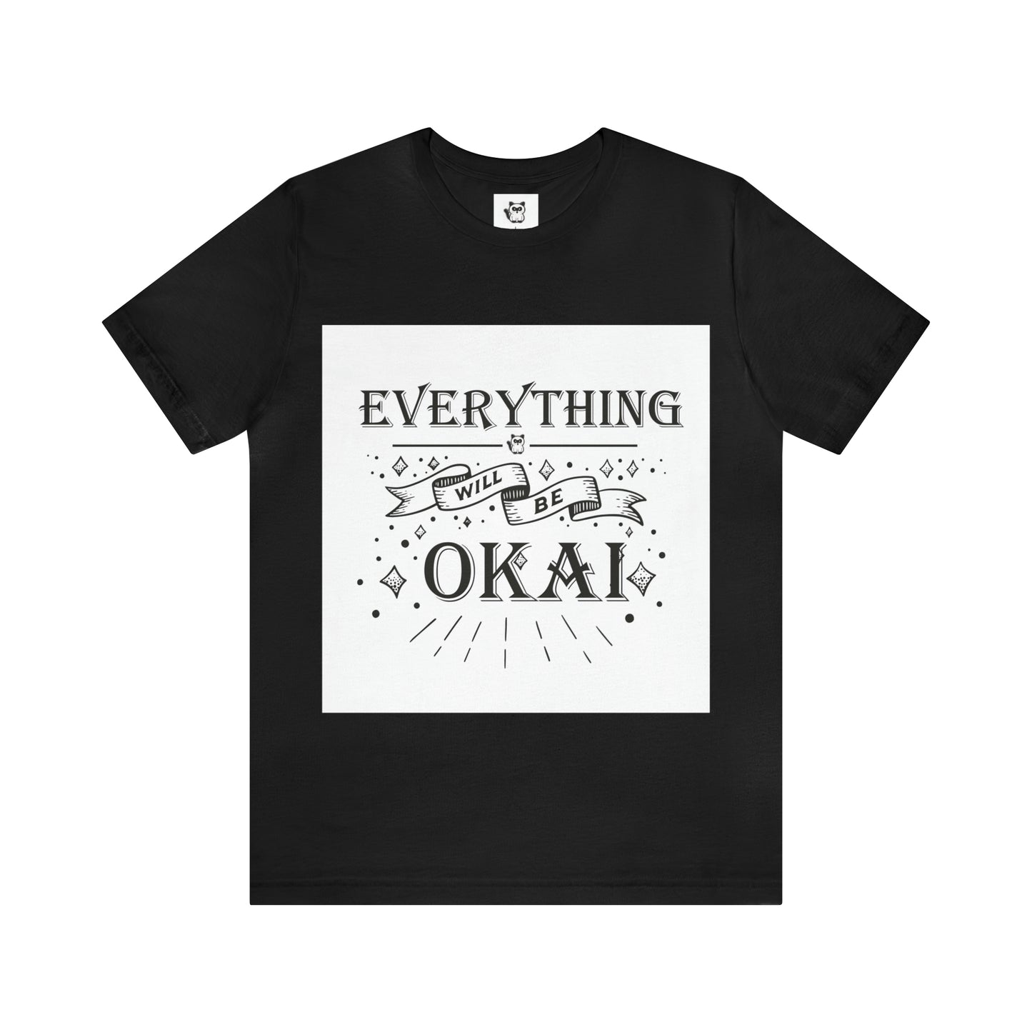 Unisex Kai "Everything will be O-Kai"